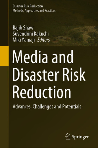 Media and Disaster Risk Reduction: Advances, Challenges and Potentials (Disaster Risk Reduction) book cover by 