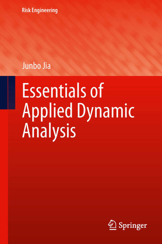 Essentials of Applied Dynamic Analysis (Risk Engineering) book cover by Junbo Jia
