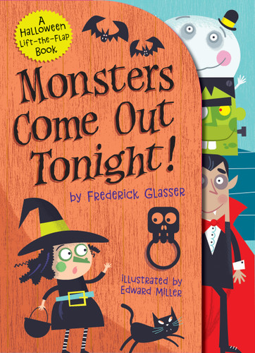 Monsters Come Out Tonight!: A Halloween Lift-the-Flap Book (Festive Flaps) book cover by Frederick Glasser