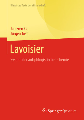 Lavoisier: System der antiphlogistischen Chemie (Klassische Texte der Wissenschaft) book cover by Jan Frercks, Jürgen Jost