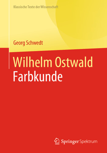 Wilhelm Ostwald: Farbkunde (Klassische Texte der Wissenschaft) book cover by Georg Schwedt