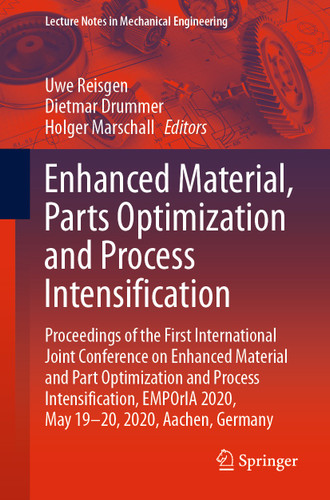 Enhanced Material, Parts Optimization and Process Intensification (Lecture Notes in Mechanical Engineering) book cover by 