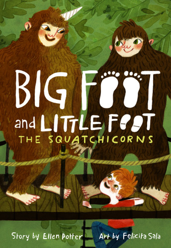 The Squatchicorns (Big Foot and Little Foot #3) (Big Foot and Little Foot) book cover by Ellen Potter