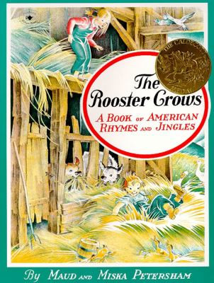 The Rooster Crows: A Book of American Rhymes and Jingles Cover