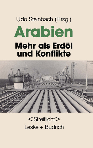 Arabien: Mehr als Erdöl und Konflikte (Politisches Streiflicht) book cover by 