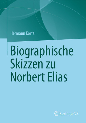Biographische Skizzen zu Norbert Elias book cover by Hermann Korte