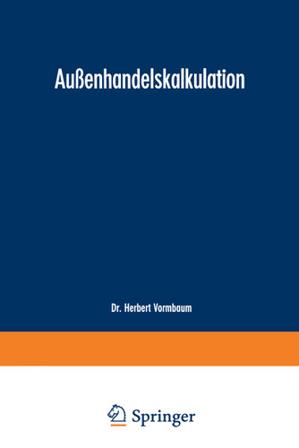 Außenhandelskalkulation (Schriftenreihe für den Außenhandel) book cover by Herbert Vormbaum