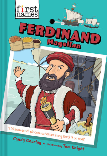Ferdinand Magellan (The First Names Series) (First Names) book cover by Candy Gourlay