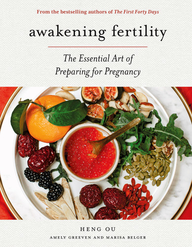 Awakening Fertility: The Essential Art of Preparing for Pregnancy book cover by Amely Greeven, Marisa Belger, Heng Ou