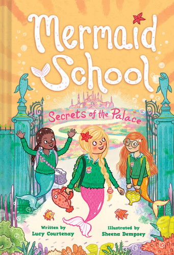 The Secrets of the Palace (Mermaid School #4) book cover by Lucy Courtenay