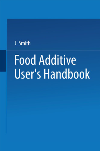 Food Additive User’s Handbook book cover by J. Smith