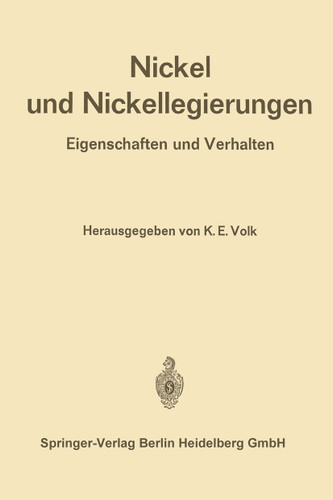 Nickel und Nickellegierungen: Eigenschaften und Verhalten book cover by 
