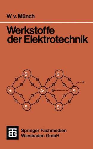 Werkstoffe der Elektrotechnik (Teubner-Studienskripten Elektrotechnik #115) book cover by Waldemar von Münch
