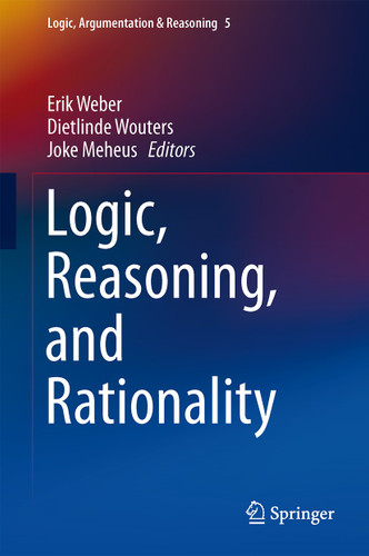 Logic, Reasoning, and Rationality (Logic, Argumentation & Reasoning #5) book cover by 