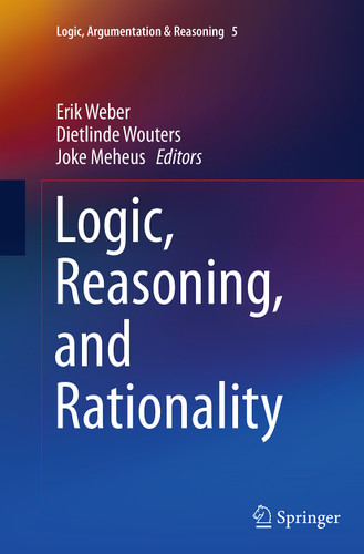 Logic, Reasoning, and Rationality (Logic, Argumentation & Reasoning #5) book cover by 