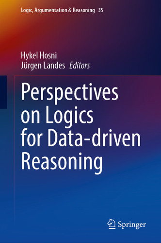 Perspectives on Logics for Data-driven Reasoning (Logic, Argumentation & Reasoning #35) book cover by 