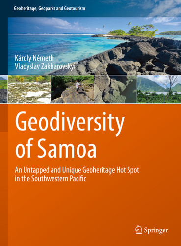 Geodiversity of Samoa: An Untapped and Unique Geoheritage Hot Spot in the Southwestern Pacific (Geoheritage, Geoparks and Geotourism) book cover by Károly Németh, Vladyslav Zakharovskyi
