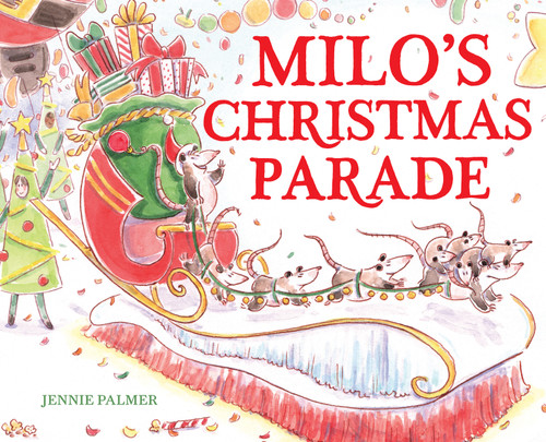 Milo's Christmas Parade book cover by Jennie Palmer