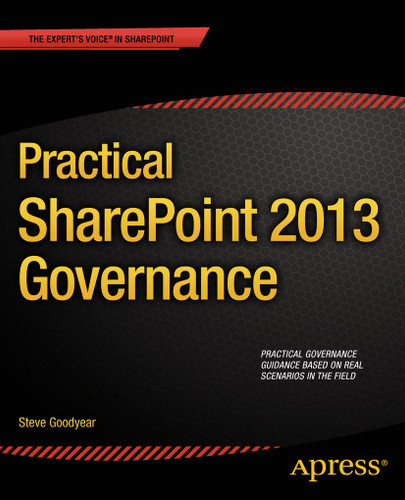 Practical SharePoint 2013 Governance book cover by Steve Goodyear