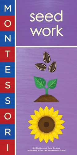 Montessori: Seed Work (Montessori) book cover by Bobby George