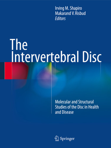 The Intervertebral Disc: Molecular and Structural Studies of the Disc in Health and Disease book cover by 