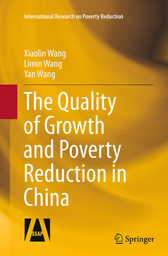 The Quality of Growth and Poverty Reduction in China (International Research on Poverty Reduction) book cover by Xiaolin Wang, Limin Wang, Yan Wang