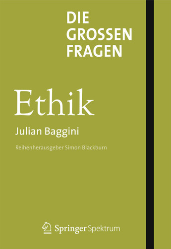 Die großen Fragen - Ethik book cover by Julian Baggini