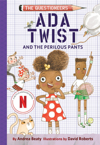 Ada Twist and the Perilous Pants: The Questioneers Book #2 (The Questioneers) book cover by Andrea Beaty