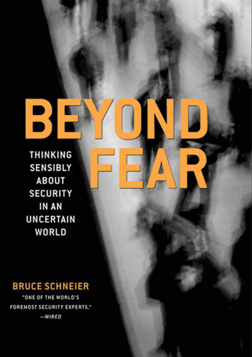 Beyond Fear: Thinking Sensibly About Security in an Uncertain World book cover by Bruce Schneier