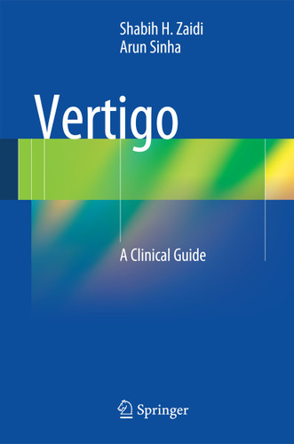 Vertigo: A Clinical Guide book cover by Shabih H. Zaidi, Arun Sinha