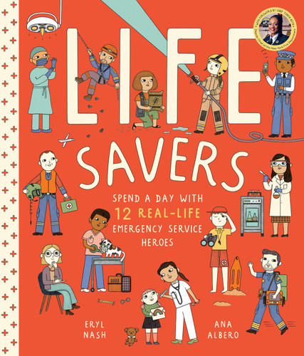 Life Savers: Spend a Day with 12 Real-Life Emergency Service Heroes book cover by Eryl Nash