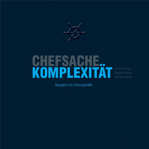 Chefsache Komplexität: Navigation für Führungskräfte book cover by Günther Schuh, Stephan Krumm, Wolfgang Amann