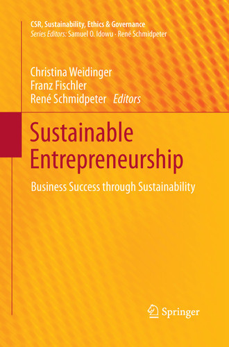 Sustainable Entrepreneurship: Business Success through Sustainability (CSR, Sustainability, Ethics & Governance) book cover by 