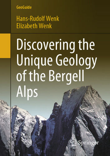 Discovering the Unique Geology of the Bergell Alps (GeoGuide) book cover by Hans-Rudolf Wenk, Elizabeth Wenk