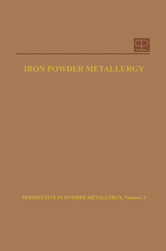 Iron Powder Metallurgy (Perspectives in Powder Metallurgy) book cover by kempton H. Roll, Peter K. Johnson