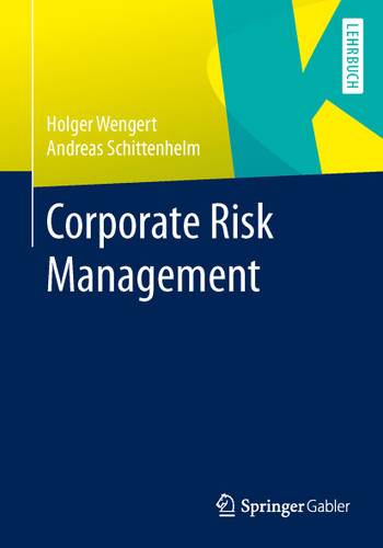 Corporate Risk Management book cover by Holger Wengert, Frank Andreas Schittenhelm