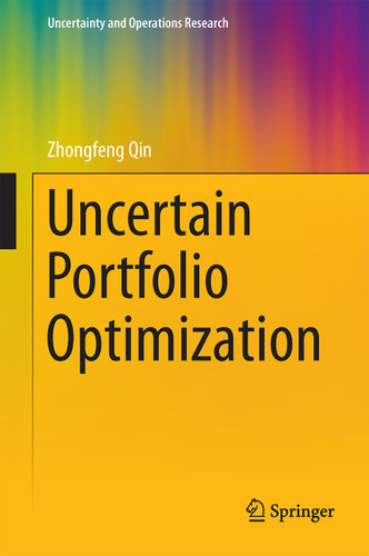 Uncertain Portfolio Optimization (Uncertainty and Operations Research) book cover by Zhongfeng Qin