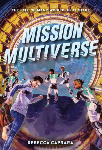 Mission Multiverse (Mission Multiverse) book cover by Rebecca Caprara