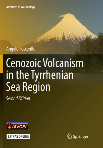 Cenozoic Volcanism in the Tyrrhenian Sea Region (Advances in Volcanology) book cover by Angelo Peccerillo