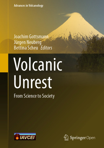 Volcanic Unrest: From Science to Society (Advances in Volcanology) book cover by 
