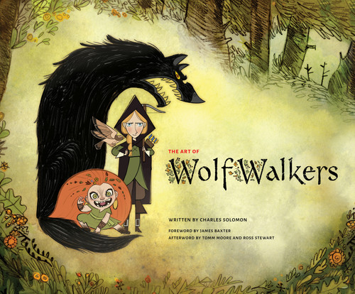The Art of WolfWalkers book cover by Charles Solomon