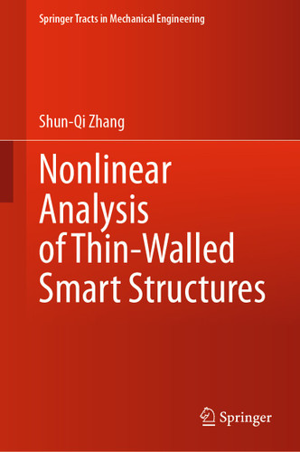 Nonlinear Analysis of Thin-Walled Smart Structures (Springer Tracts in Mechanical Engineering) book cover by Shun-Qi Zhang