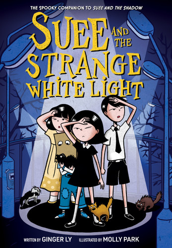 Suee and the Strange White Light (Suee and the Shadow Book #2) (Suee and the Shadow) book cover by Ginger Ly