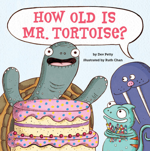How Old Is Mr. Tortoise?: A Picture Book book cover by Dev Petty