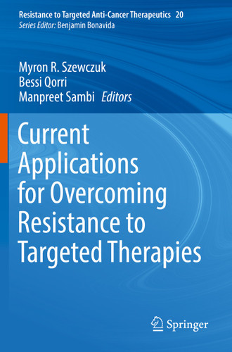 Current Applications for Overcoming Resistance to Targeted Therapies (Resistance to Targeted Anti-Cancer Therapeutics #20) book cover by 