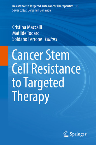 Cancer Stem Cell Resistance to Targeted Therapy (Resistance to Targeted Anti-Cancer Therapeutics #19) book cover by 