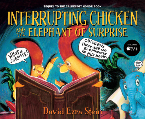Interrupting Chicken and the Elephant of Surprise: (Funny Read Aloud Childrens Picture Book About Surprises, Fairy Tales, and Storytelling for Kids Ages 4-8) (Interrupting Chicken) book cover by David Ezra Stein