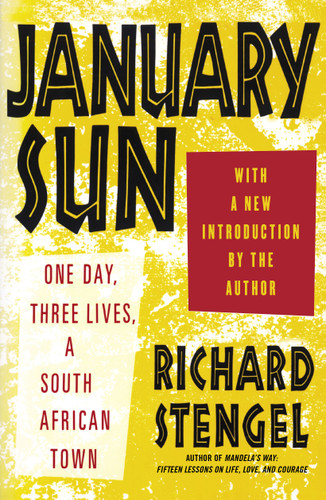 January Sun: One Day, Three Lives, a South African Town book cover by Richard Stengel