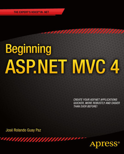 Beginning ASP.NET MVC 4 book cover by Jose Rolando Guay Paz