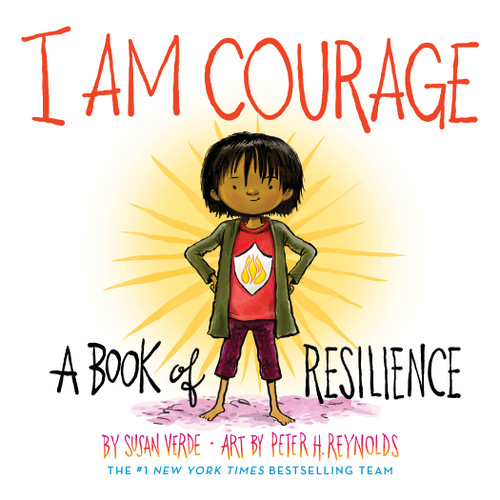 I Am Courage: A Book of Resilience (I Am Books) book cover by Susan Verde